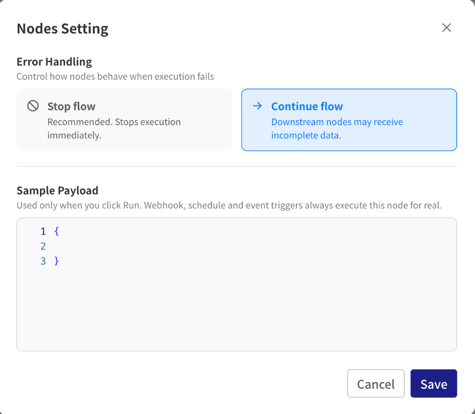 Nodes Setting dialog: Error Handling with Stop flow and Continue flow, Continue flow selected; an empty Sample Payload editor below